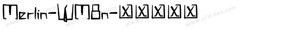 Merlin-WM8n字体转换 Merlin-WM8n字体转换