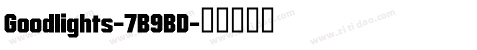 Goodlights-7B9BD字体转换