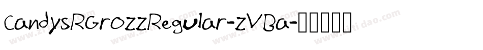 CandysRGrozzRegular-zVBa字体转换