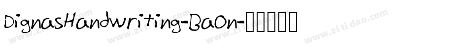 DignasHandwriting-BaOn字体转换