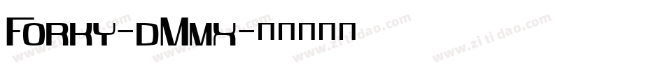 Forky-dMmx字体转换