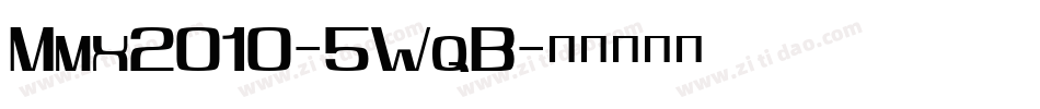 Mmx2010-5WqB字体转换
