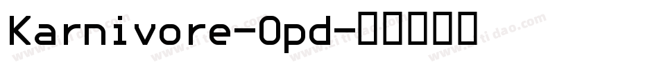 Karnivore-Opd字体转换