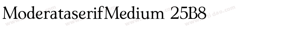 ModerataserifMedium-25B8字体转换