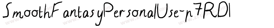 SmoothFantasyPersonalUse-p7RD1字体转换 SmoothFantasyPersonalUse-p7RD1字体转换