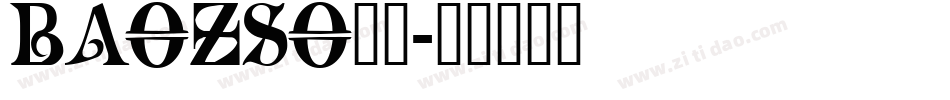 BAOZSO__字体转换