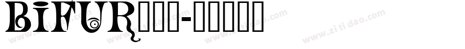 BIFUR___字体转换
