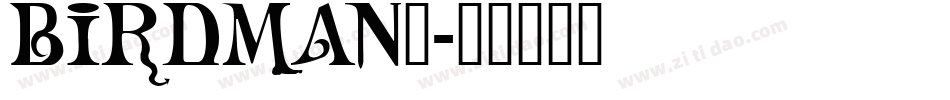 BIRDMAN_字体转换