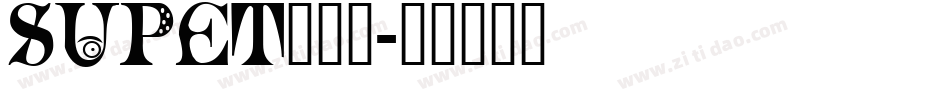 SUPET___字体转换