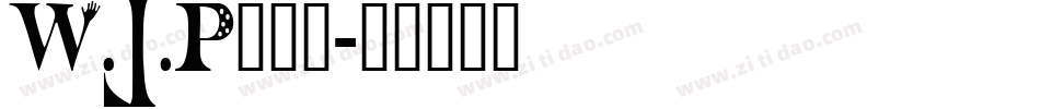 W.J.P___字体转换