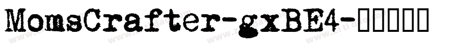 MomsCrafter-gxBE4字体转换