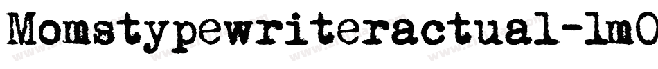 Momstypewriteractual-1mOZ字体转换