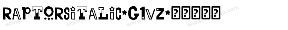 RaptorsItalic-G1VZ字体转换