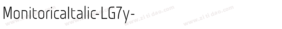 MonitoricaItalic-LG7y字体转换
