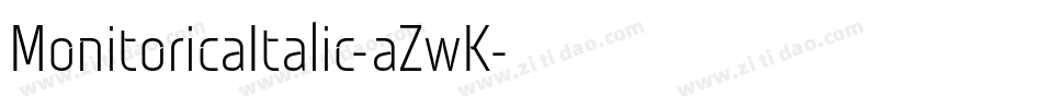 MonitoricaItalic-aZwK字体转换