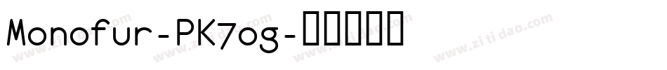 Monofur-PK7og字体转换