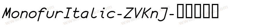 MonofurItalic-ZVKnJ字体转换
