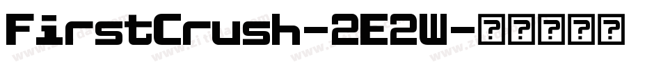 FirstCrush-2E2W字体转换