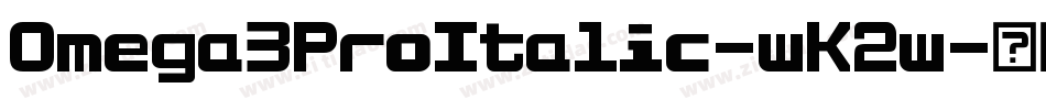 Omega3ProItalic-wK2w字体转换 Omega3ProItalic-wK2w字体转换