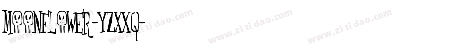 MoonFlower-YzXXq字体转换