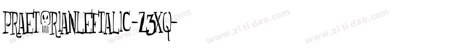 PraetorianLeftalic-Z3Xq字体转换