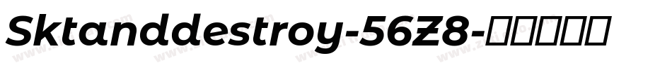 Sktanddestroy-56Z8字体转换