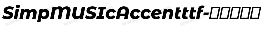 SimpMUSIcAccentttf字体转换