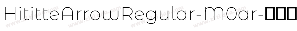 HititteArrowRegular-M0ar字体转换 HititteArrowRegular-M0ar字体转换