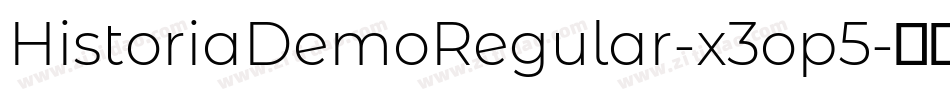 HistoriaDemoRegular-x3op5字体转换 HistoriaDemoRegular-x3op5字体转换