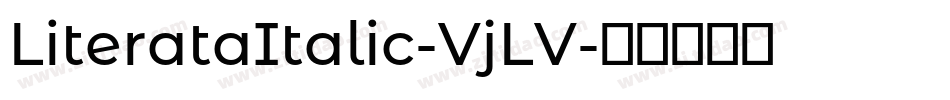 LiterataItalic-VjLV字体转换
