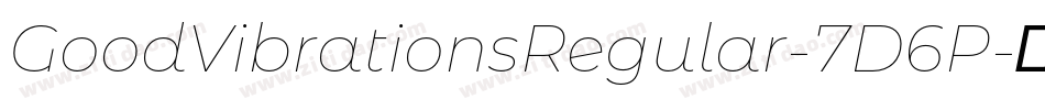 GoodVibrationsRegular-7D6P字体转换 GoodVibrationsRegular-7D6P字体转换