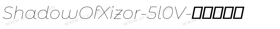 ShadowOfXizor-5l0V字体转换