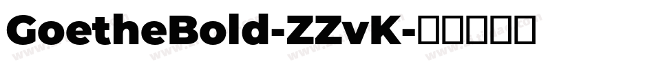 GoetheBold-ZZvK字体转换