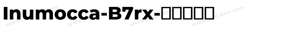 Inumocca-B7rx字体转换