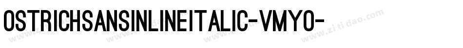 OstrichSansInlineItalic-vMYO字体转换