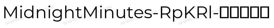MidnightMinutes-RpKRl字体转换 MidnightMinutes-RpKRl字体转换