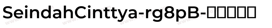 SeindahCinttya-rg8pB字体转换