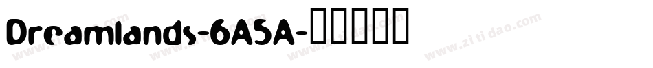 Dreamlands-6A5A字体转换