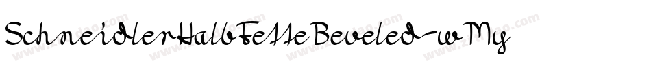 SchneidlerHalbFetteBeveled-wMyx字体转换 SchneidlerHalbFetteBeveled-wMyx字体转换