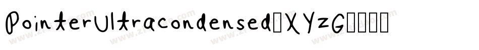 PointerUltracondensed-XYzG字体转换