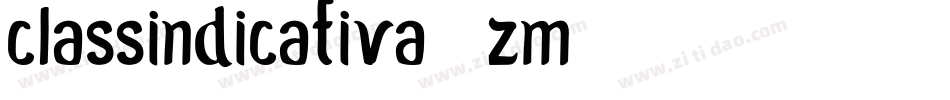 Classindicativa-zm74字体转换