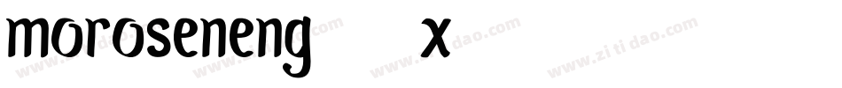 Moroseneng-7X74字体转换
