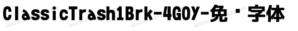ClassicTrash1Brk-4G0Y字体转换