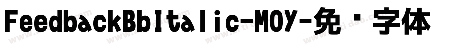 FeedbackBbItalic-M0Y字体转换