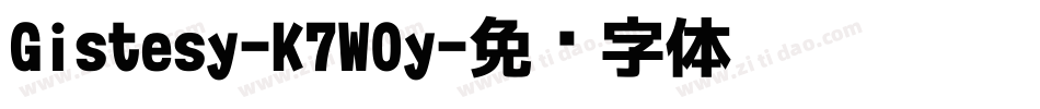 Gistesy-K7W0y字体转换