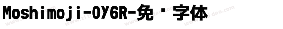 Moshimoji-0Y6R字体转换