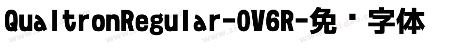 QualtronRegular-0V6R字体转换