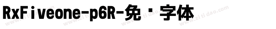 RxFiveone-p6R字体转换