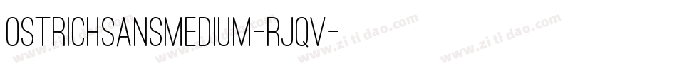 OstrichSansMedium-Rjqv字体转换