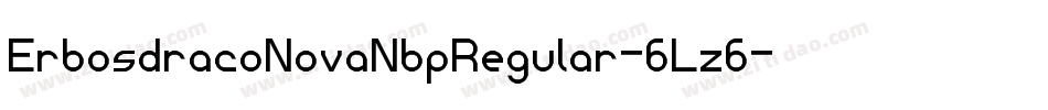 ErbosdracoNovaNbpRegular-6Lz6字体转换